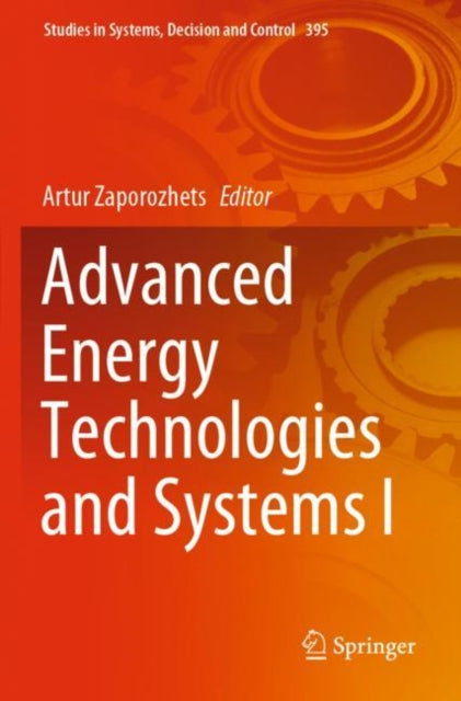 Book cover of: Advanced Energy Technologies and Systems I. By: Artur Zaporozhets