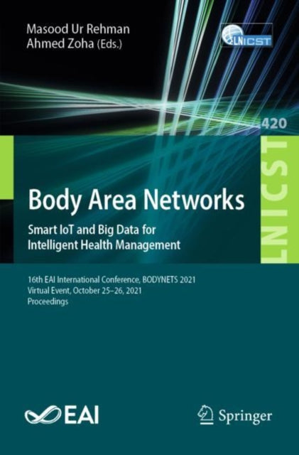 Book cover of: Body Area Networks. Smart IoT and Big Data for Intelligent Health Management. By: Masood Ur-Rehman