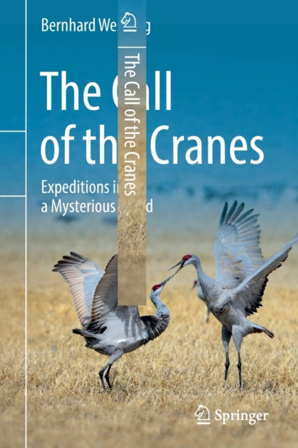 Book cover of: Call of the Cranes. By: Bernhard Wessling