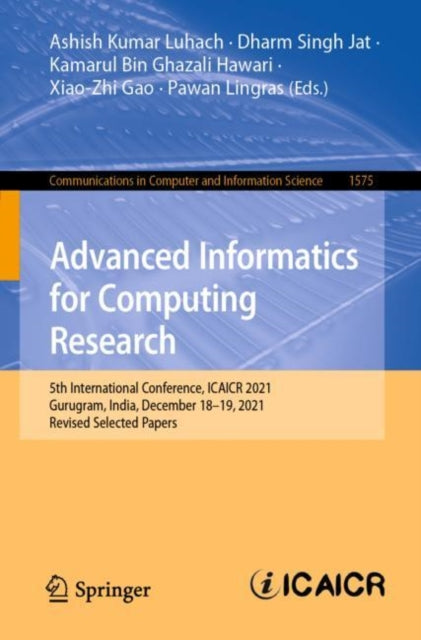 Book cover of: Advanced Informatics for Computing Research. By: Ashish Kumar Luhach