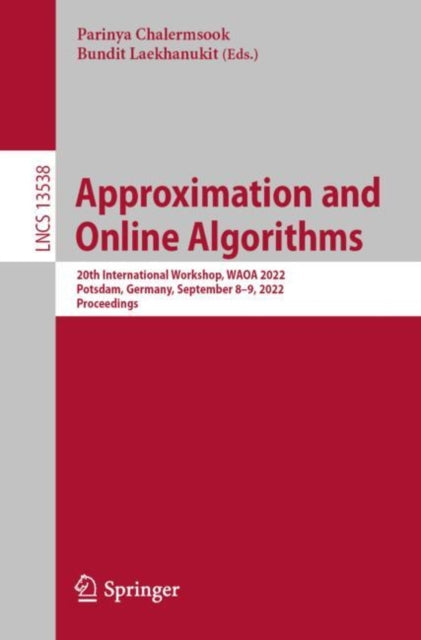 Book cover of: Approximation and Online Algorithms. By: Parinya Chalermsook