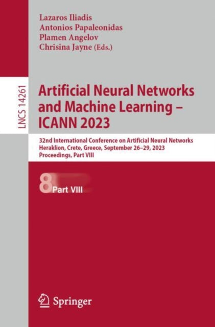 Book cover of: Artificial Neural Networks and Machine Learning – ICANN 2023. By: Lazaros Iliadis