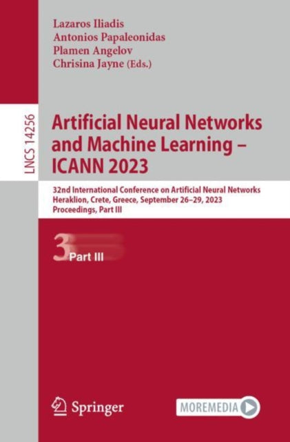 Book cover of: Artificial Neural Networks and Machine Learning – ICANN 2023. By: Lazaros Iliadis