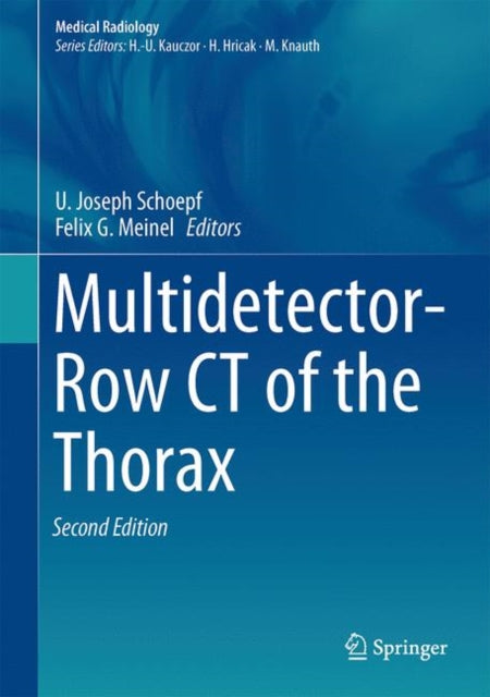 Book cover of: Multidetector-Row CT of the Thorax. By: U. Joseph Schoepf