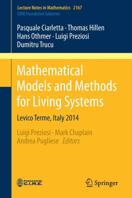 Book cover of: Mathematical Models and Methods for Living Systems. By: Pasquale Ciarletta