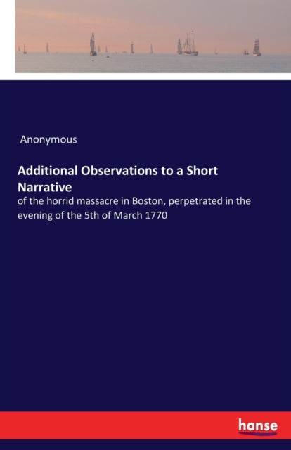 Book cover of: Additional Observations to a Short Narrative