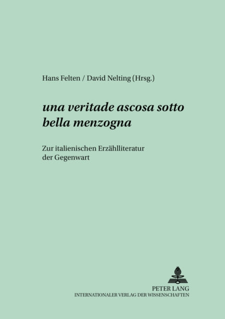 Book cover of: ...«una veritade ascosa sotto bella menzogna»..