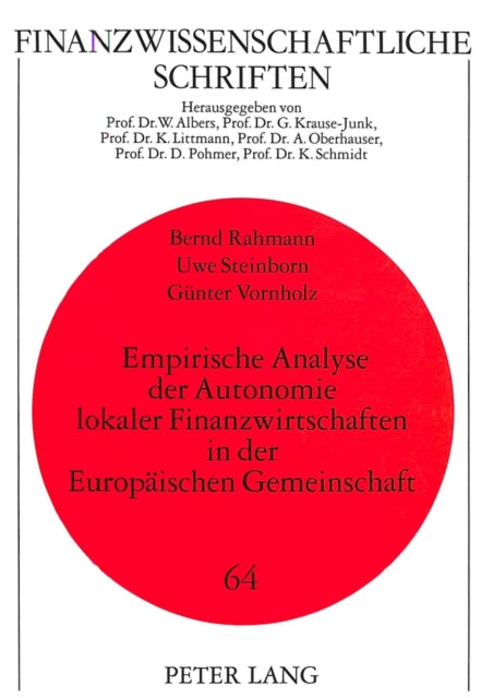 Book cover of: Empirische Analyse der Autonomie lokaler Finanzwirtschaften in der Europaeischen Gemeinschaft