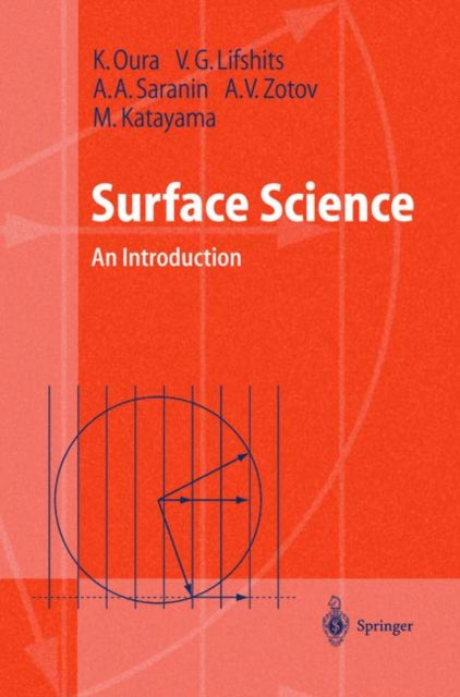Book cover of: Surface Science. By: K. Oura
