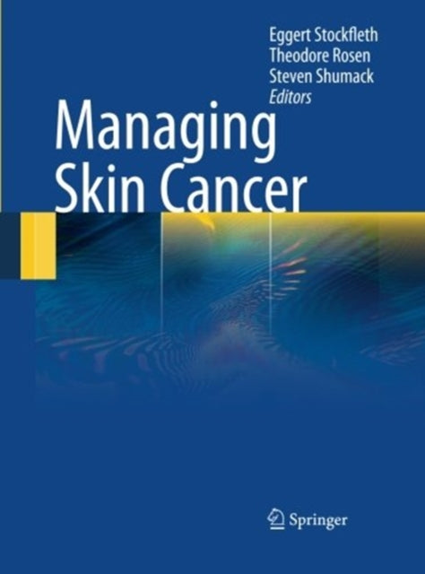 Book cover of: Managing Skin Cancer. By: Eggert Stockfleth