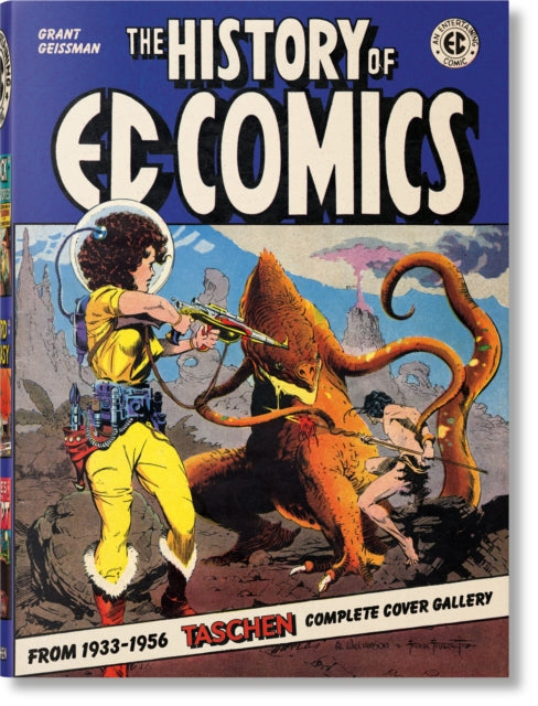 Book cover of: History of EC Comics. By: TASCHEN