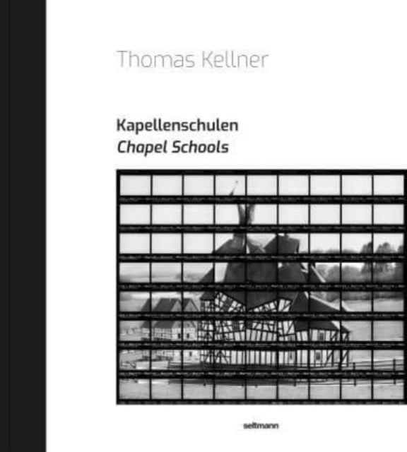 Book cover of: Chapel Schools. By: Thomas Kellner