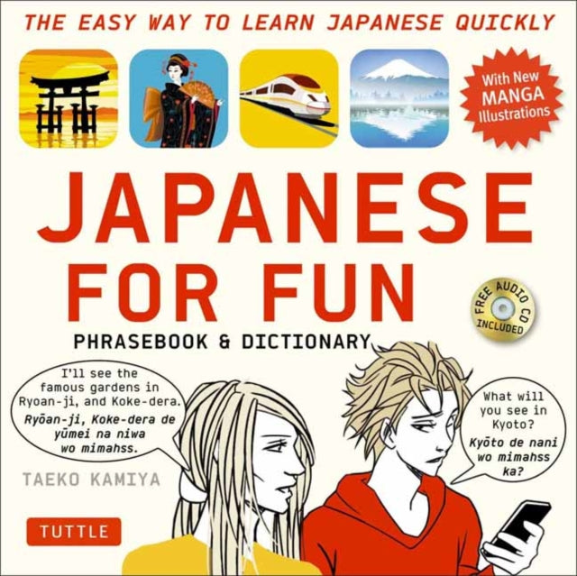 Book cover of: Japanese For Fun Phrasebook & Dictionary. By: Taeko Kamiya