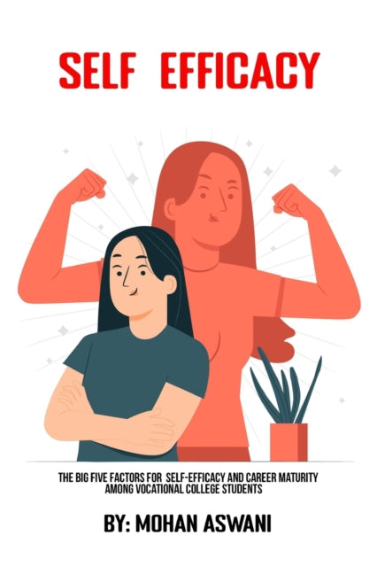 Book cover of: Big Five Factors For Self-Efficacy And Career Maturity Among Vocational College Students