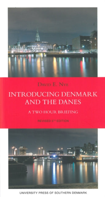 Book cover of: Introducing Denmark & the Danes. By: David E. Nye