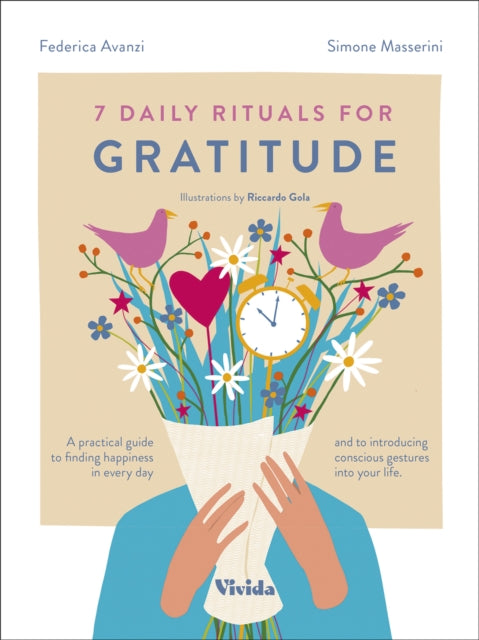 Book cover of: 7 Daily Rituals For Gratitude. By: Masserini AVANZI