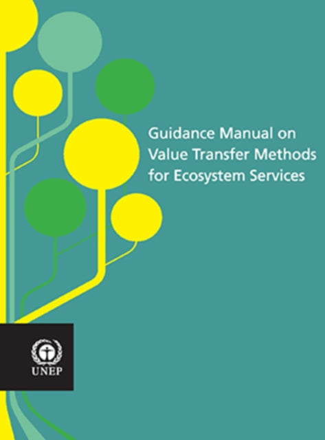 Book cover of: Guidance manual on value transfer methods for ecosystem services. By: United Nations Publications
