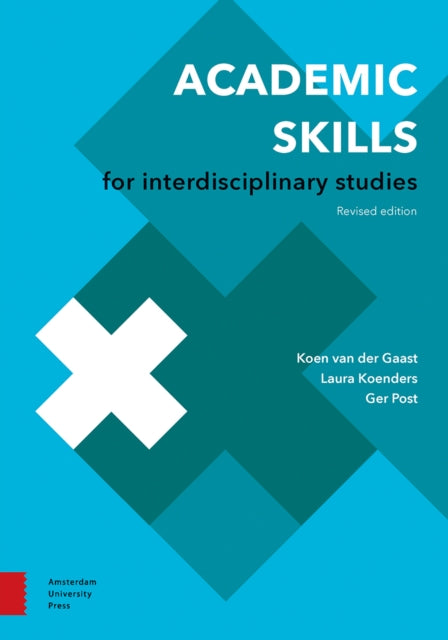 Book cover of: Academic Skills for Interdisciplinary Studies. By: Koen van der Gaast