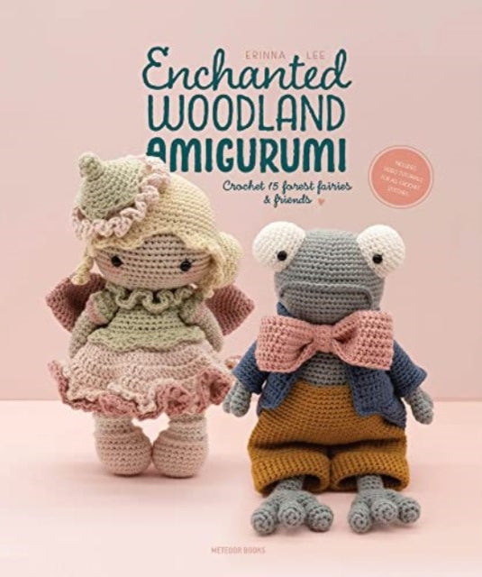 Book cover of: Enchanted Woodland Amigurumi. By: Erinna Lee