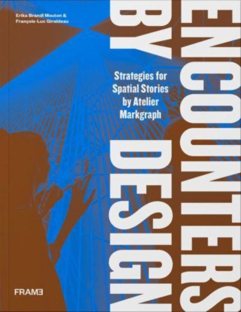 Book cover of: Encounters by Design. By: François-Luc Giraldeau