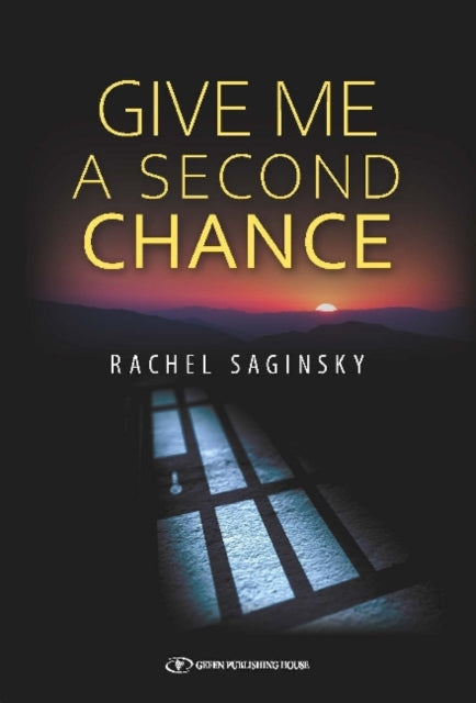 Book cover of: Give Me a Second Chance. By: Rachel Saginsky