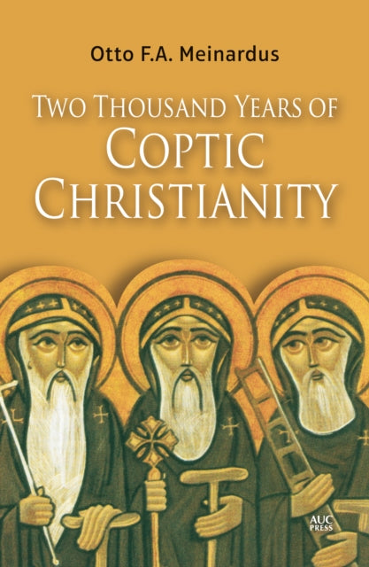Book cover of: Two Thousand Years of Coptic Christianity. By: Otto F. A. Meinardus