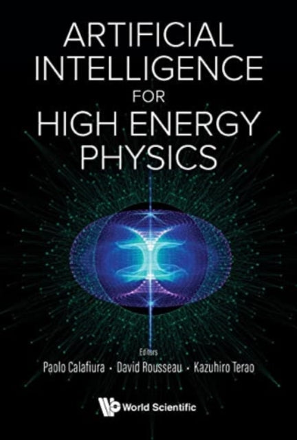 Book cover of: Artificial Intelligence For High Energy Physics. By: Paolo Calafiura