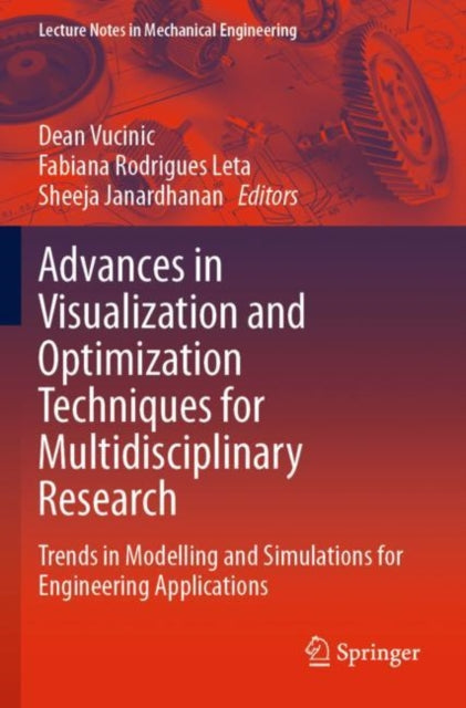 Book cover of: Advances in Visualization and Optimization Techniques for Multidisciplinary Research. By: Dean Vucinic