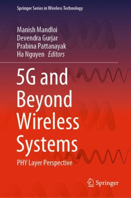 Book cover of: 5G and Beyond Wireless Systems. By: Manish Mandloi
