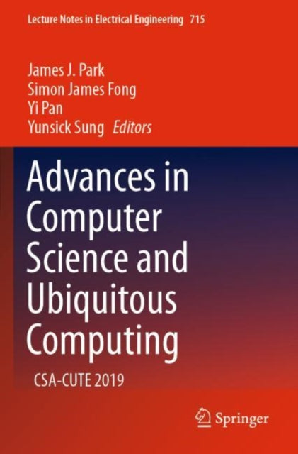 Book cover of: Advances in Computer Science and Ubiquitous Computing. By: James J. Park