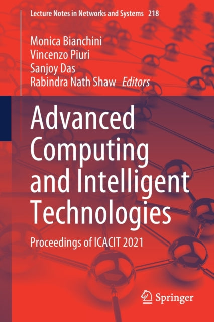 Book cover of: Advanced Computing and Intelligent Technologies. By: Monica Bianchini