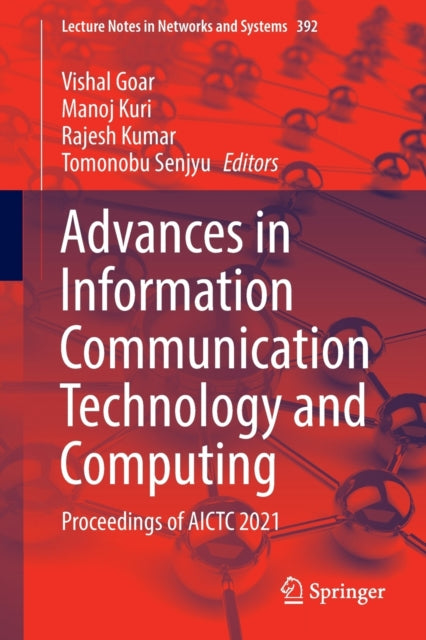 Book cover of: Advances in Information Communication Technology and Computing. By: Vishal Goar