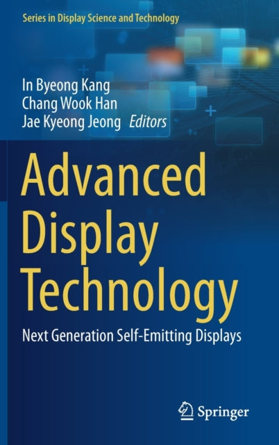 Book cover of: Advanced Display Technology. By: In Byeong Kang