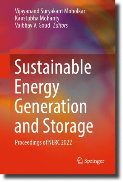 Book cover of: Sustainable Energy Generation and Storage. By: Vijayanand Suryakant Moholkar