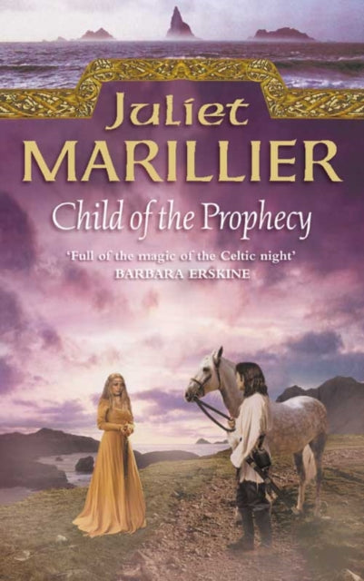 Book cover of: Child of the Prophecy. By: Juliet Marillier