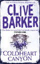 Book cover of: Coldheart Canyon. By: Clive Barker