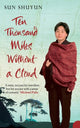 Book cover of: Ten Thousand Miles Without a Cloud. By: Sun Shuyun
