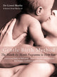 Gentle Birth Method, The Month-by-Month Jeyarani Way Programme 9780007176847 Gowri Motha