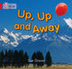Book cover of: Up, Up and Away. By: Sue Graves