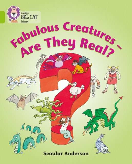 Book cover of: Fabulous Creatures – Are they Real?