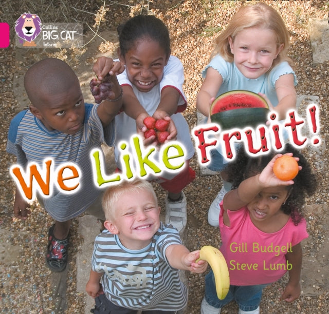 Book cover of: We Like Fruit!. By: Gill Budgell