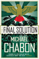 Book cover of: Final Solution. By: Michael Chabon