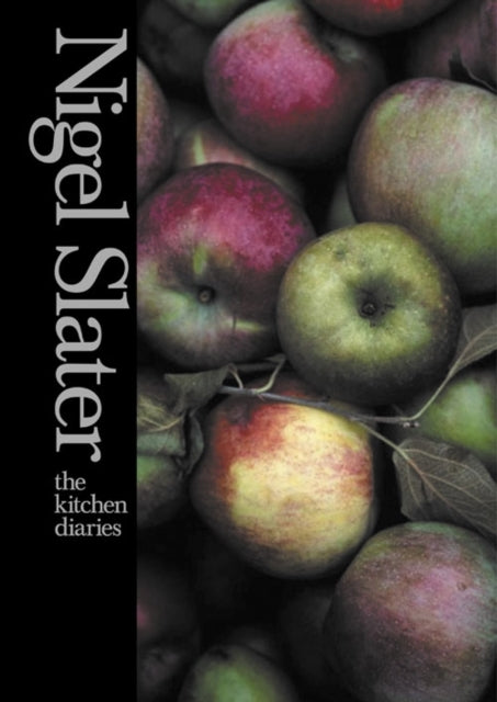 Book cover of: Kitchen Diaries. By: Nigel Slater