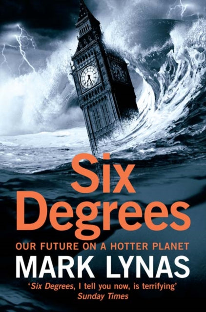Book cover of: Six Degrees. By: Mark Lynas