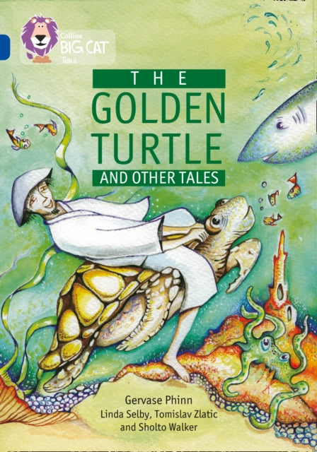 Book cover of: Golden Turtle and Other Tales. By: Gervase Phinn