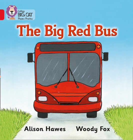 Book cover of: Big Red Bus. By: Alison Hawes