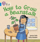 Book cover of: How to Grow a Beanstalk