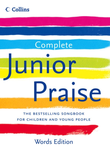 Book cover of: Complete Junior Praise: : Words edition