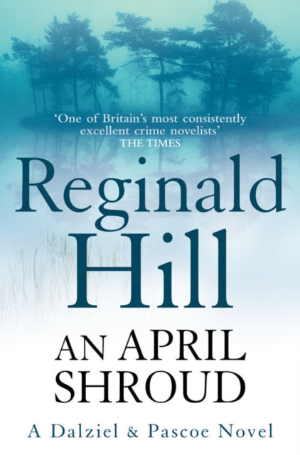 Book cover of: April Shroud. By: Reginald Hill