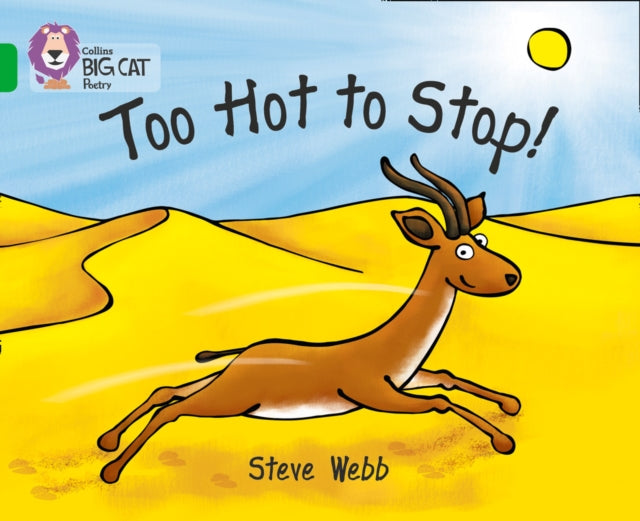 Book cover of: Too Hot to Stop!. By: Steve Webb